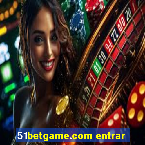 51betgame.com entrar